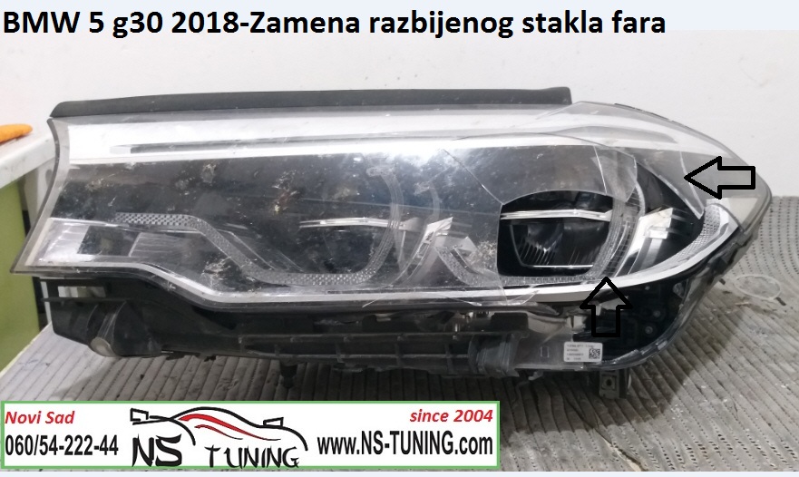 bmw 5 g30 2017 2018 2019 2020 godiste farovi staklo puklo  reparacija zamena stakla novi sad ns tuning